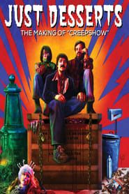 Just Desserts: The Making of 'Creepshow' 2007 streaming