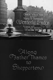 Wonderful London: Along Father Thames to Shepperton (1924)