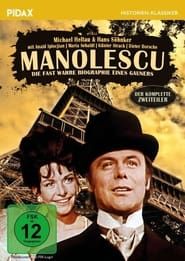 Manolescu - Die fast wahre Biographie eines Gauners series tv