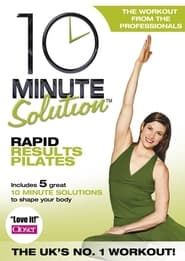 10 Minute Solution: Rapid Results Pilates series tv