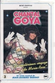 Chantal Goya - Le mystérieux voyage de Marie Rose (1984)