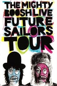 watch The Mighty Boosh Live: Future Sailors Tour