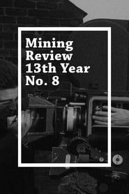 Mining Review 13th Year No. 8 series tv