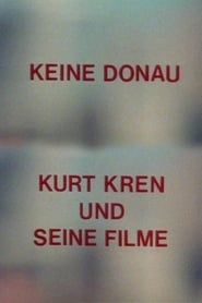 No Danube - Kurt Kren and His Films (1988)