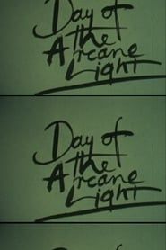Day of the Arcane Light series tv
