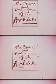 The Dreams and Past Crimes of the Archduke series tv