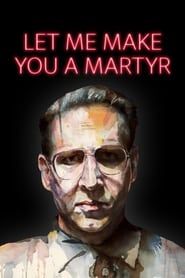 Let Me Make You a Martyr series tv