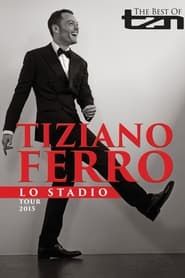 TZN - Tiziano Ferro lo Stadio Tour 2015-hd