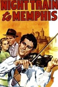 Night Train to Memphis 1946 streaming