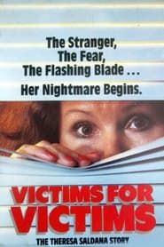 Victims for Victims: The Theresa Saldana Story (1984)