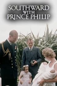 Southward with Prince Philip series tv