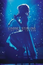 Lindsey Stirling: Live from London series tv
