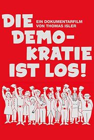 Die Demokratie ist los! (2014)