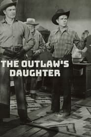 The Outlaw's Daughter series tv