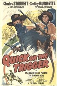 Quick on the Trigger (1948)