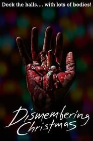 Dismembering Christmas 2015 streaming