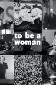 To Be a Woman series tv