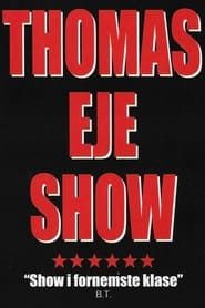 Thomas Eje show (1998)