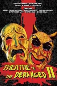 Theatre of the Deranged II 2013 streaming