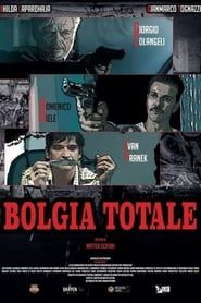 watch Bolgia totale