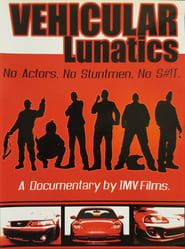 Vehicular Lunatics series tv