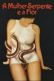 The Serpent Woman and the Flower (1983)