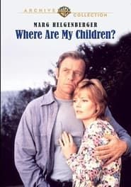Where Are My Children? series tv