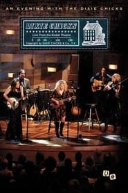 Dixie Chicks: An Evening with the Dixie Chicks series tv