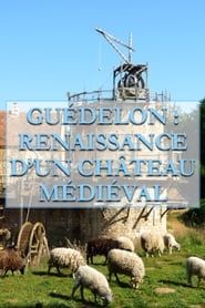 Image Guédelon, Renaissance d'un château médiéval 2015
