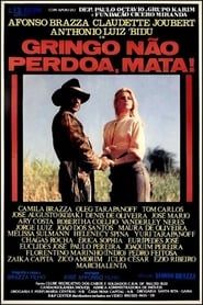 Gringo Não Perdoa, Mata (1995)