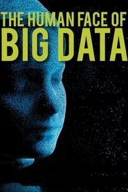 The Human Face of Big Data series tv