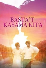 Basta't Kasama Kita series tv