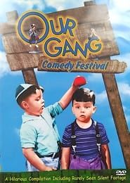 watch Our Gang - Comedy Festival