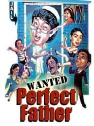 Wanted Perfect Father series tv
