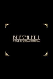 Bunker Hill: A Tale of Urban Removal series tv