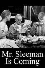 Mr. Sleeman arrive