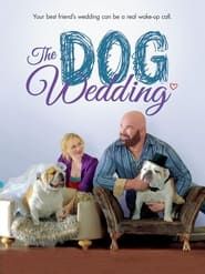 The Dog Wedding series tv