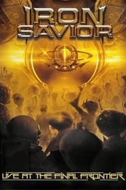 Iron Savior - Live at the Final Frontier series tv