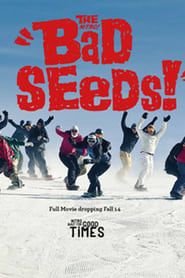 Image The Bad Seeds! 2014
