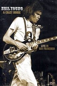 Neil Young & Crazy Horse: Live in San Francisco series tv