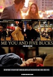 Me You and Five Bucks series tv