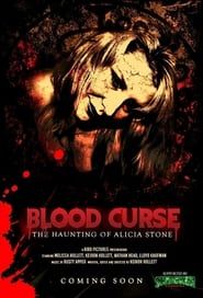Blood Curse: The Haunting of Alicia Stone (2023)