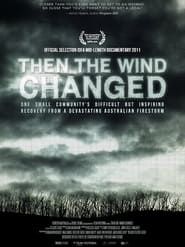 Then the Wind Changed series tv