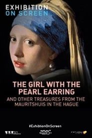 Girl with a Pearl Earring: And Other Treasures from the Mauritshuis 2015 streaming