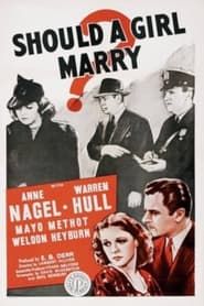 Should a Girl Marry? 1939 streaming