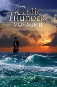 Celtic Thunder: Voyage II series tv