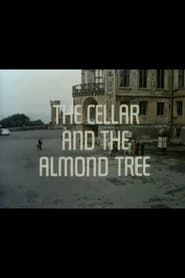 The Cellar and the Almond Tree series tv
