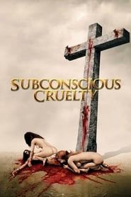 Subconscious Cruelty 2001 streaming