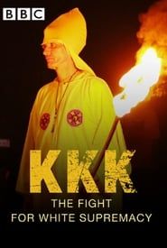 KKK: The Fight for White Supremacy series tv