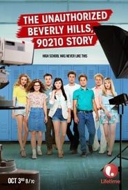 The Unauthorized Beverly Hills, 90210 Story series tv